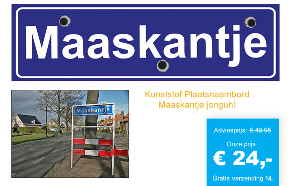 123 Dagaanbieding - Maaskantje Plaatsnaam Bord, Jonguh! Bam!