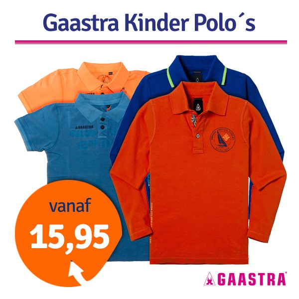 Een Dag Actie - Dagaanbieding Gaastra Kinderpolo's Een Dag Actie - Dagaanbieding Gaastra Kinderpolo's