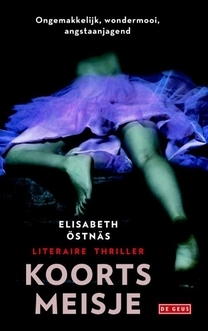 Dagknaller - Boek: Elisabeth Ostnas - Koortsmeisje Dagknaller - Boek: Elisabeth Ostnas - Koortsmeisje
