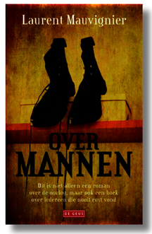 Dagknaller - Boek: Laurent Mauvignier - Over Mannen Dagknaller - Boek: Laurent Mauvignier - Over Mannen