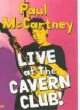 Dagproduct - McCartney Paul , Live at the Cavern Club!