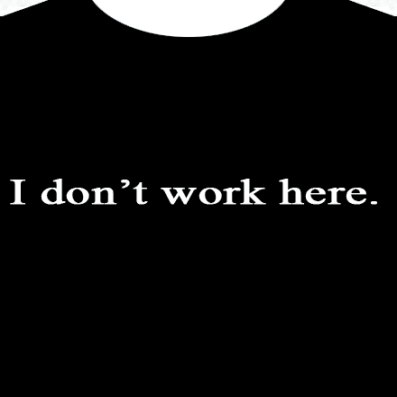 Gadgetknaller - Geek T-shirts - I don't work here