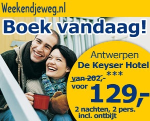 Weekendjeweg - De Keyser Hotel 4* vanaf 129,-. Weekendjeweg - De Keyser Hotel 4* vanaf 129,-.