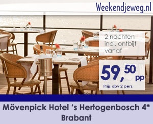 Weekendjeweg - Movenpick Hotel 's-Hertogenbosch 4* vanaf 119,-.